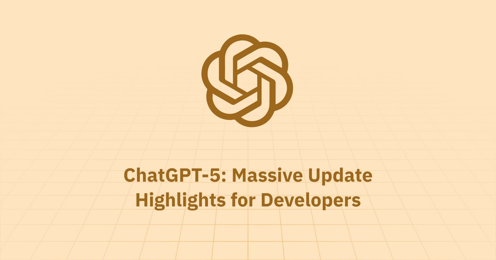 ChatGPT-5: Massive Update Highlights for Developers