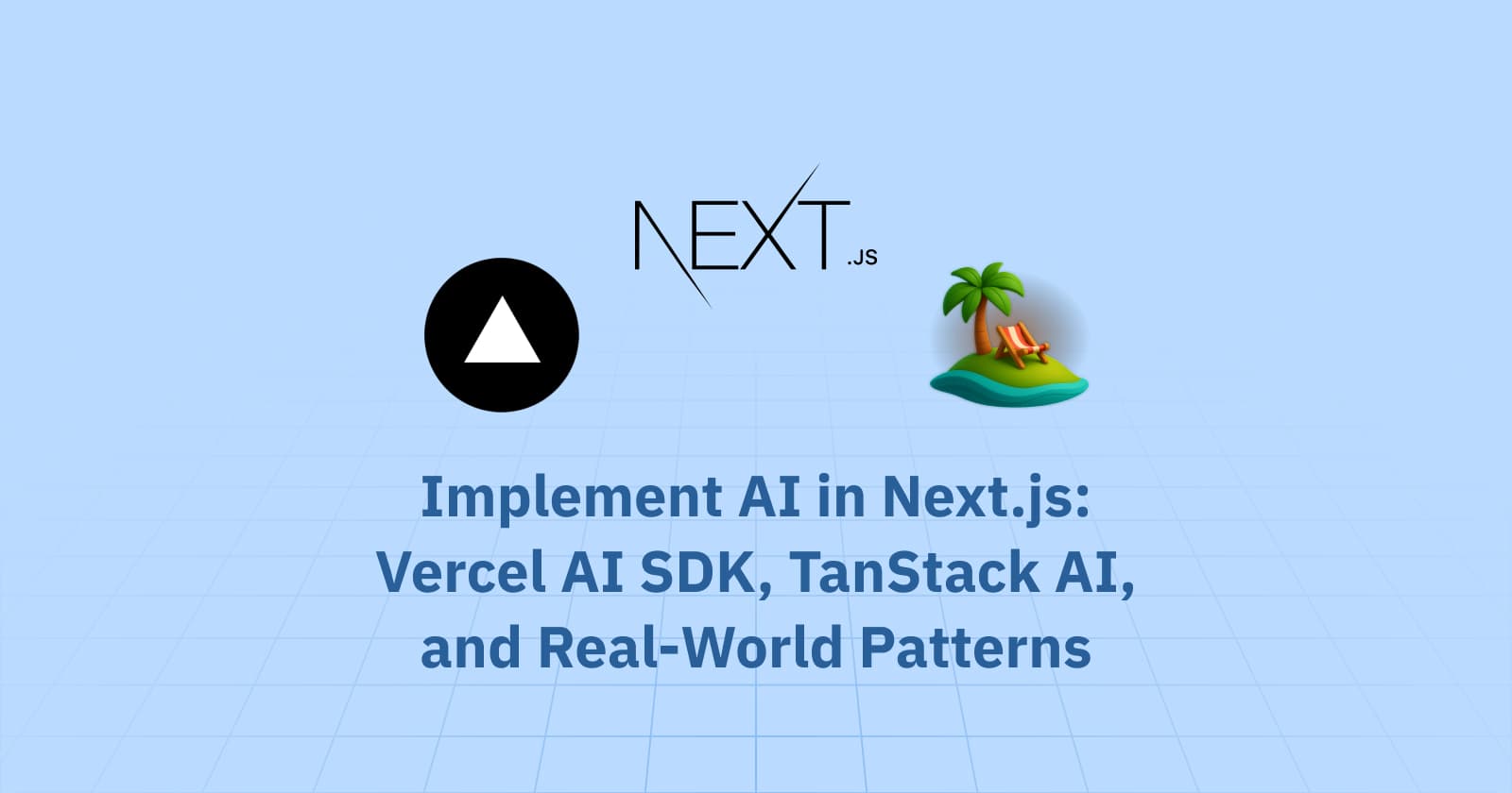How to Implement AI in Next.js with Vercel AI SDK and TanStack AI