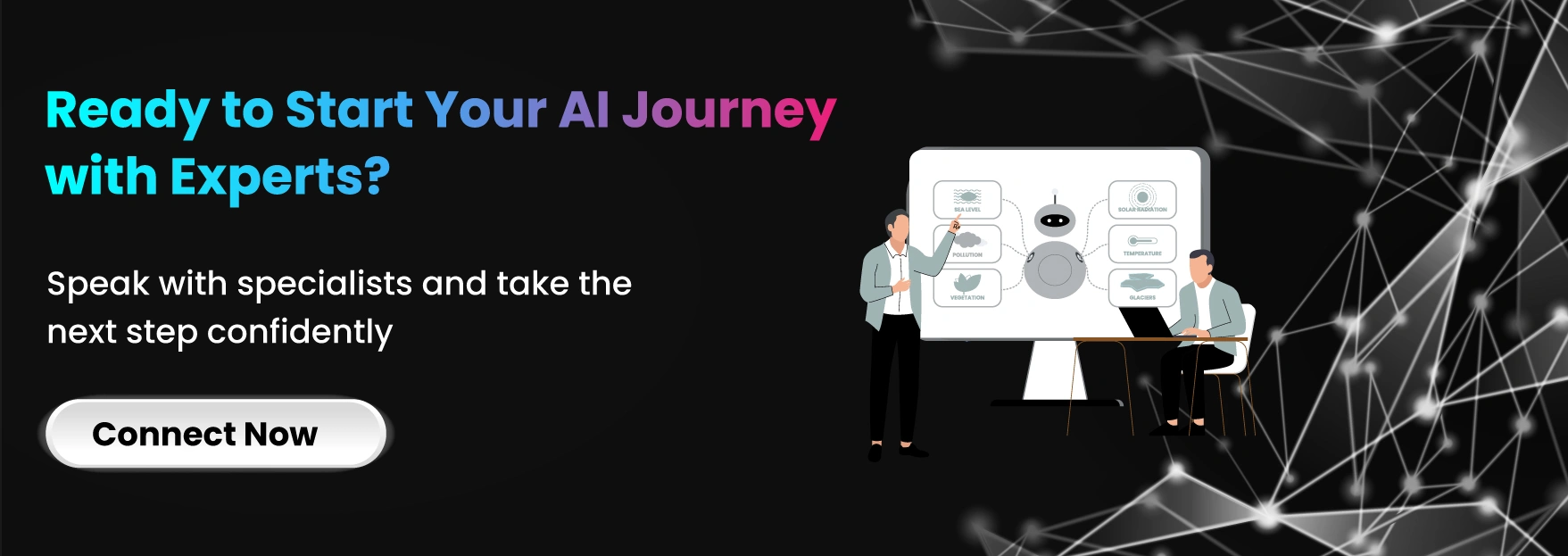 Ready to Start Your AI Journey with Experts