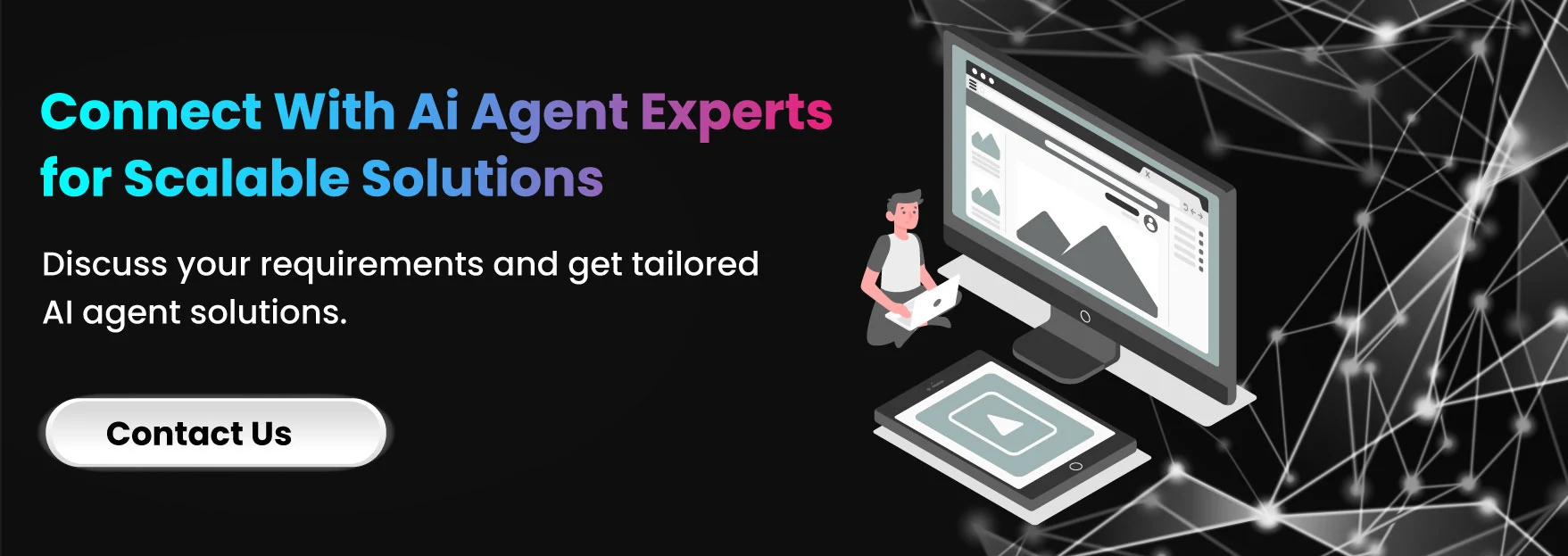 Connect with AI Agent Experts for Scalable Solutions