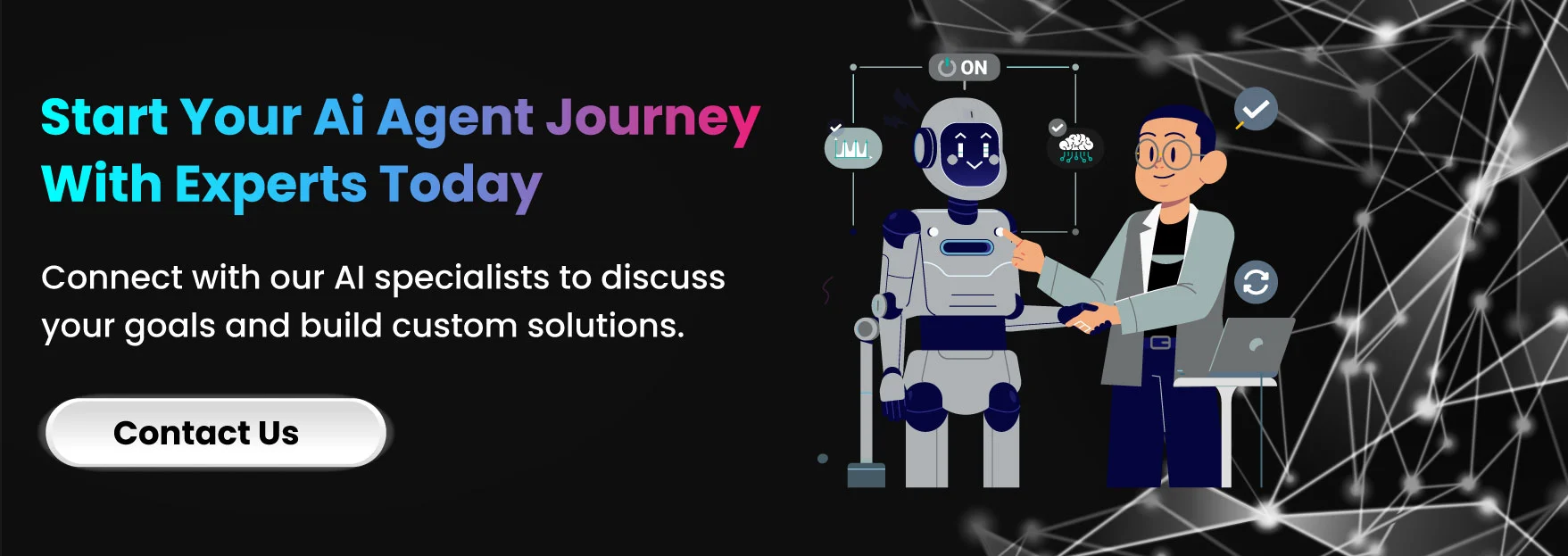 Start Your AI Agent Journey with Experts Today
