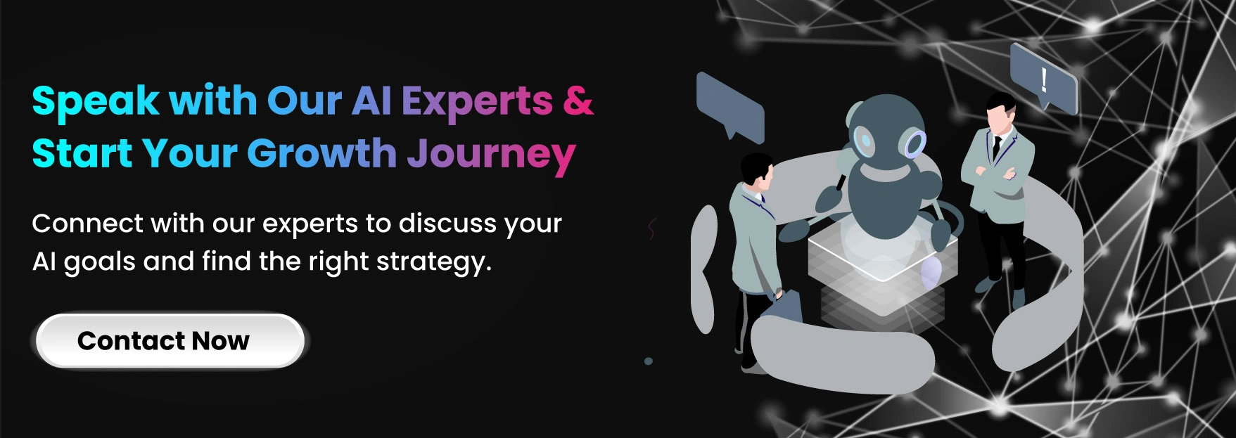 Speak with Our AI Experts & Start Your Growth Journey 