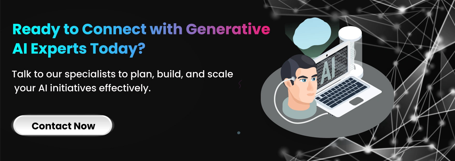 Ready to Connect with Generative AI Experts Today?