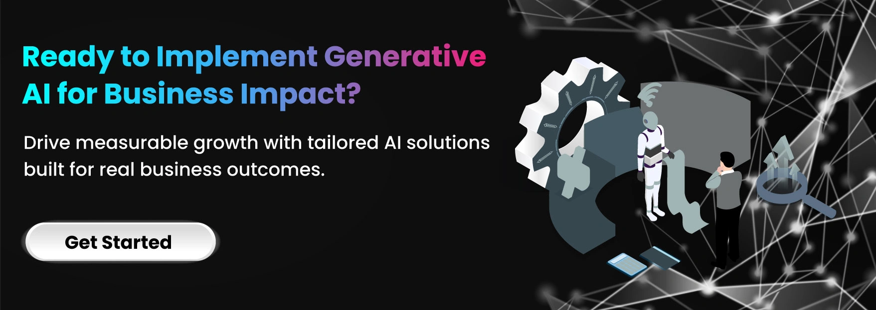 Ready to Implement Generative AI for Business Impact?