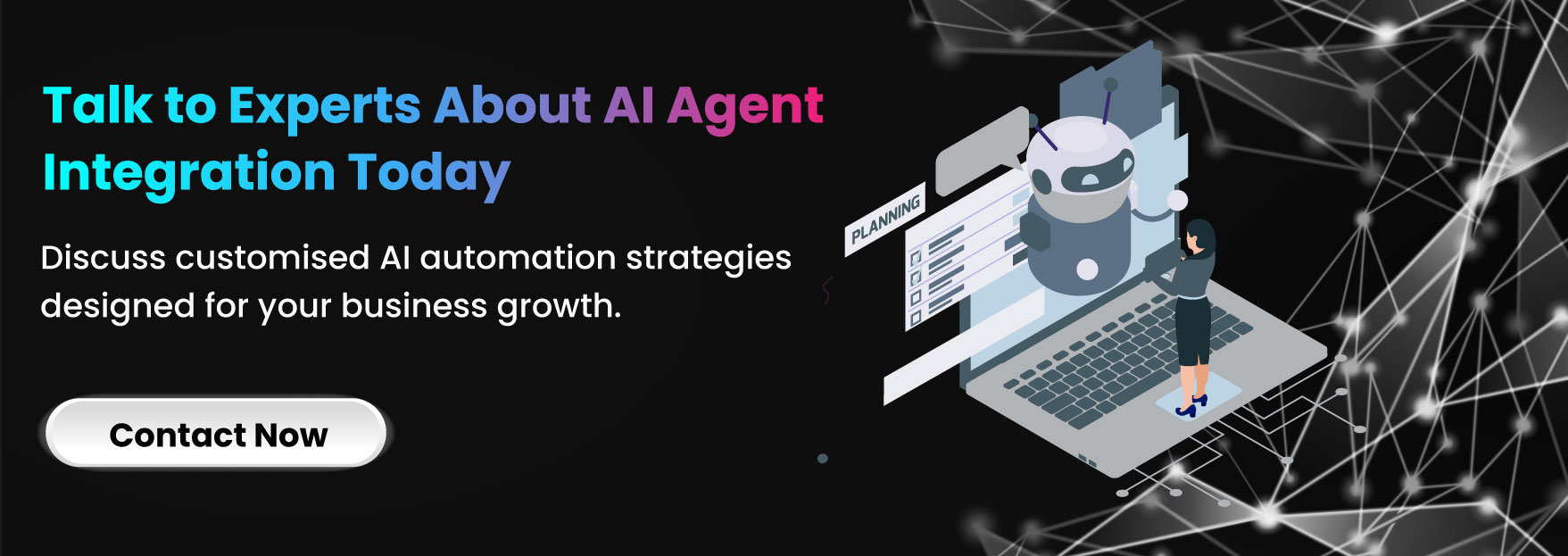 Talk to Experts About AI Agent Integration Today