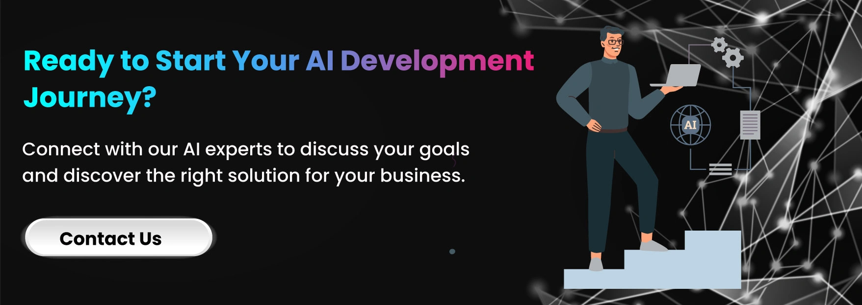 Ready to Start Your AI Development Journey?