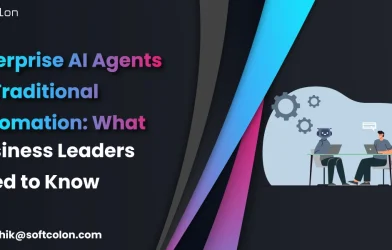 Enterprise AI Agents vs Traditional Automation: What Business Leaders Need to Know